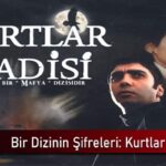 bir-dizinin-sifreleri-kurtlar-vadisi