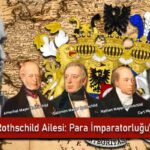 Rothschild-Ailesi-Dolar-Imparatorlugunun-Dogusu