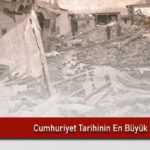 cumhuriyet-tarihinin-en-büyük-depremleri