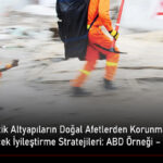 Türkiye’de Kritik Altyapıların Doğal Afetlerden Korunmasında Uygulanabilecek İyileştirme Stratejileri ABD Örneği - Bölüm 8